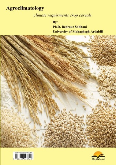 بررسی نیازهای اقلیمی زراعت غلات بررسی نیازهای اقلیمی زراعت غلات